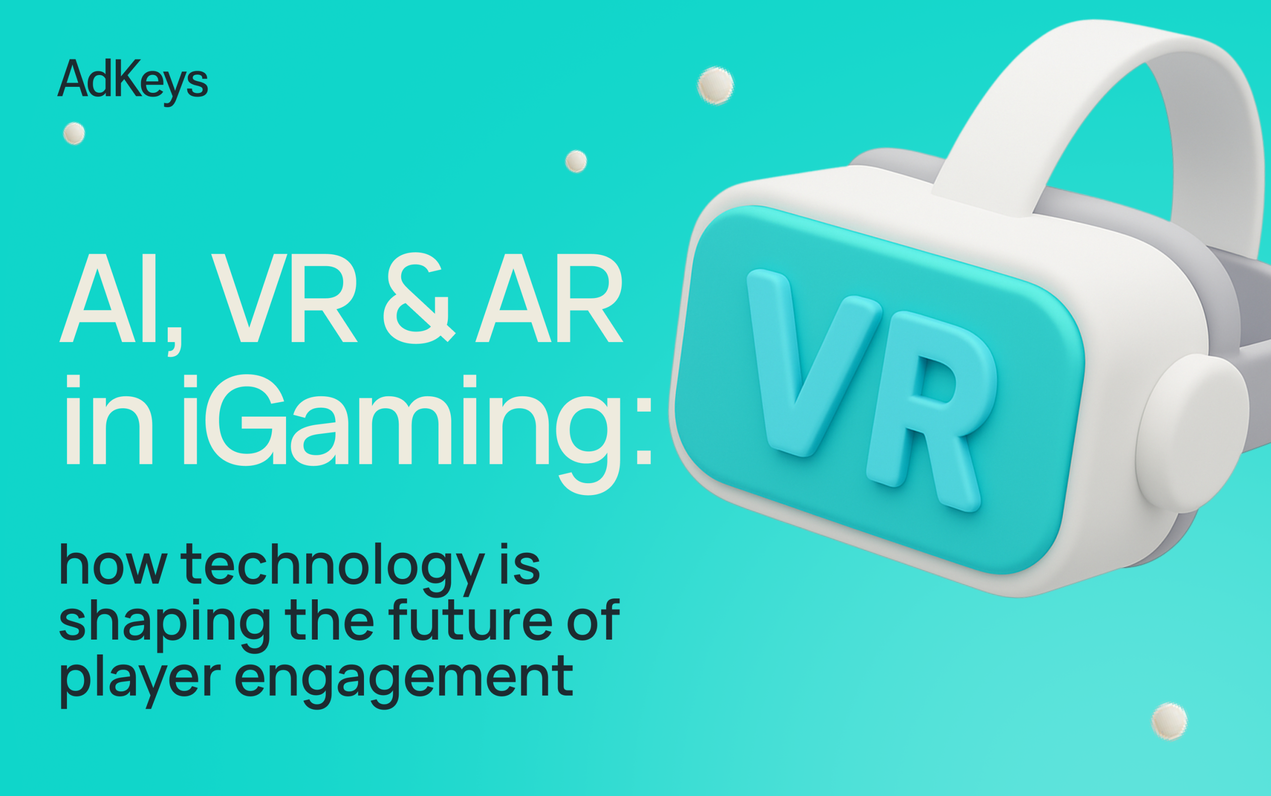 AI, VR and AR in iGaming